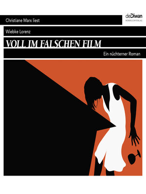 cover image of Voll im falschen Film--Ein nüchterner Roman (ungekürzt)